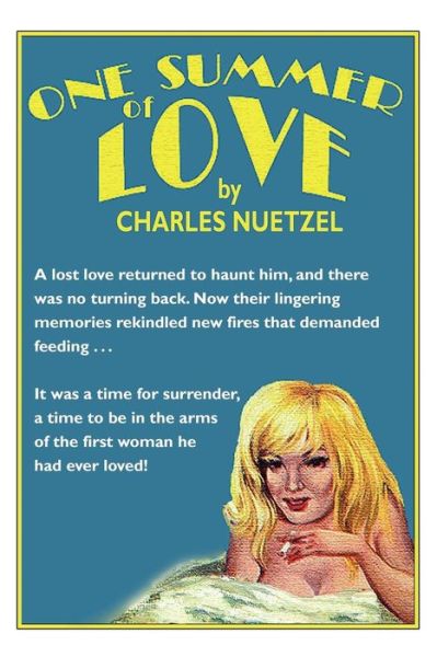 One Summer of Love - Charles Nuetzel - Books - Wildside Press - 9780809500147 - October 17, 2006