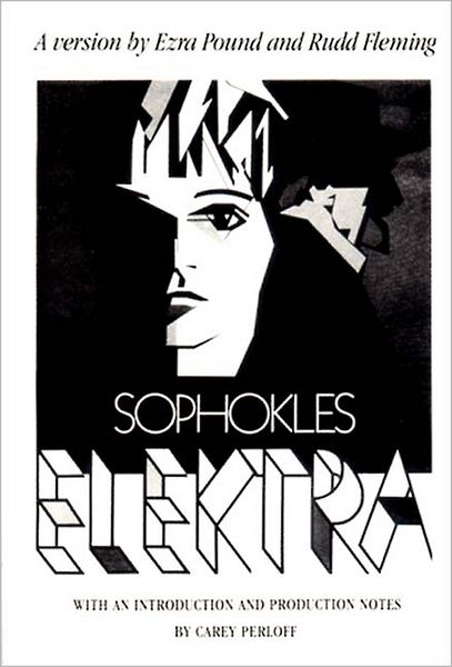 Elektra: A Version by Ezra Pound and Rudd Fleming - Sophocles - Books - W W Norton & Co Ltd - 9780811211147 - August 22, 1990