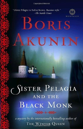Cover for Boris Akunin · Sister Pelagia and the Black Monk: a Novel (Mortalis) (Paperback Book) (2008)