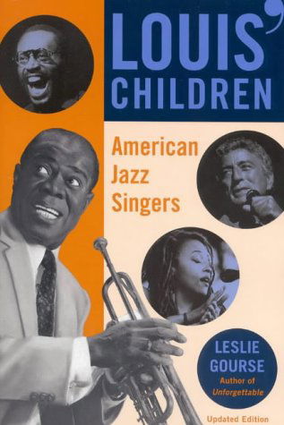 Cover for Leslie Gourse · Louis' Children: American Jazz Singers (Paperback Book) (2001)