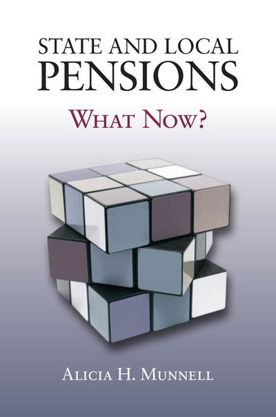 State and Local Pensions: What Now? - Alicia H. Munnell - Books - Bloomsbury Publishing Plc - 9780815734147 - September 12, 2012