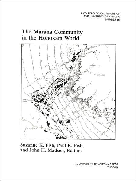 Cover for Suzanne K Fish · The Marana Community in the Hohokam World - Anthropological Papers (Paperback Book) (1992)