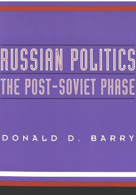 Cover for Donald D. Barry · Russian Politics: The Post-Soviet Phase (Paperback Book) (2001)