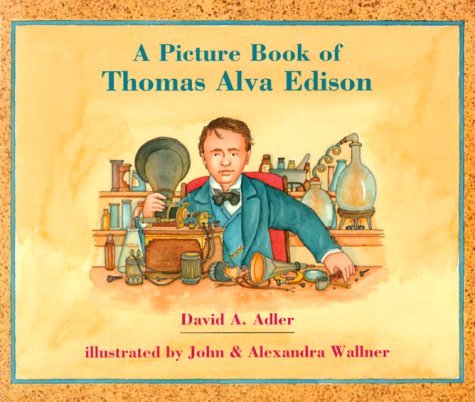 A Picture Book of Thomas Alva Edison - Picture Book Biography - David A. Adler - Books - Holiday House Inc - 9780823414147 - 1996