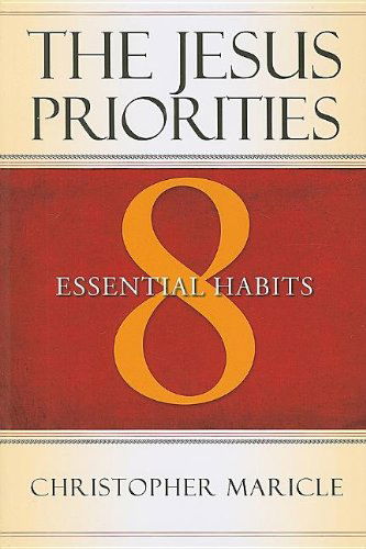 Cover for Christopher Maricle · The Jesus Priorities: 8 Essential Habits (Paperback Book) (2007)