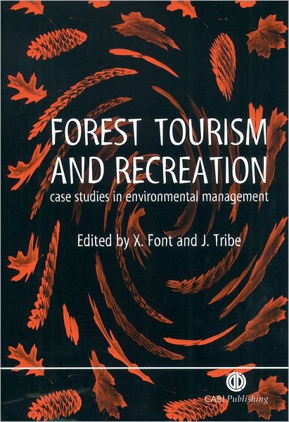 Cover for X. Font · Forest Tourism and Recreation: Case Studies in Environmental Management (Hardcover Book) (1999)