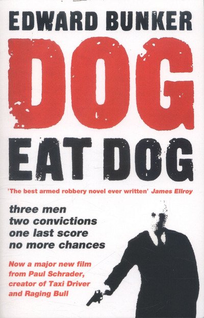 Cover for Edward Bunker · Dog Eat Dog (Paperback Book) [UK edition] (2016)