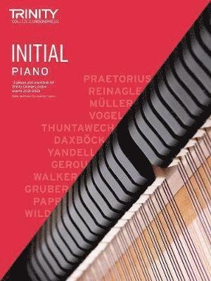 Cover for Trinity College London · Trinity College London Piano Exam Pieces Plus Exercises From 2021: Initial (Sheet music) (2020)