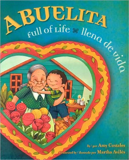 Cover for Amy Costales · Abuelita Full of Life: Abuelita Ilena de Vida (Hardcover Book) (2007)