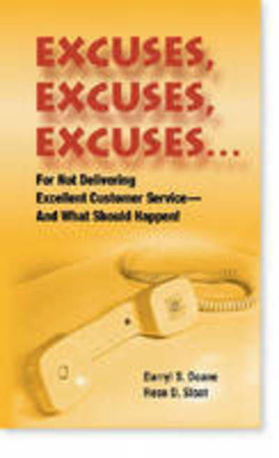Cover for Darryl S. Doane · Excuses, Excuses, Xcuses: For Not Delivering Excellent Customer Service - and What Should Happen! (Taschenbuch) (2003)