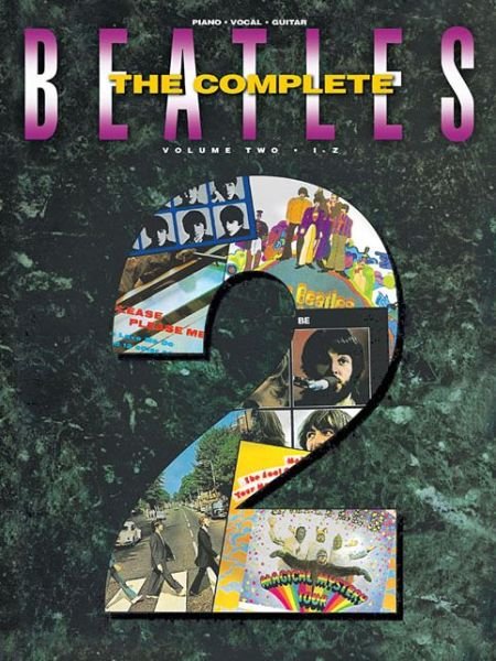 The Beatles Complete - Volume 2 (Complete Beatles) - The Beatles - Bøker - Hal Leonard - 9780881889147 - 1. juni 1988