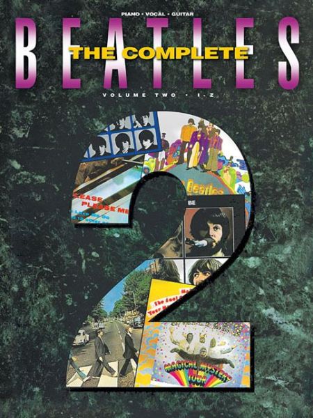 The Beatles Complete - Volume 2 (Complete Beatles) - The Beatles - Books - Hal Leonard - 9780881889147 - June 1, 1988