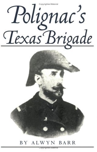 Polignac's Texas Brigade - Alwyn Barr - Livros - Texas A & M University Press - 9780890968147 - 20 de março de 2008