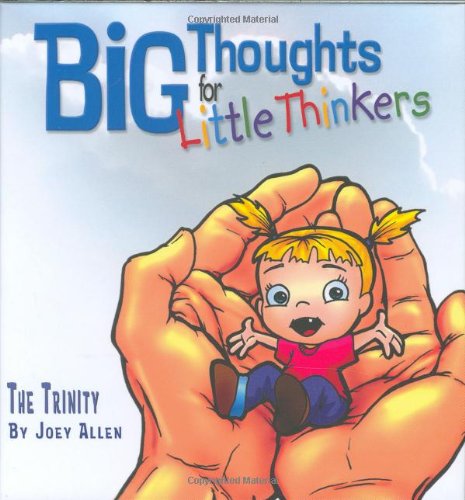 Cover for Joey Allen · Big Thoughts for Little Thinkers: the Trinity (Hardcover Book) (2005)