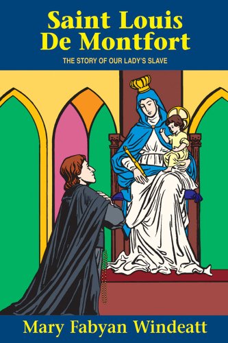 Cover for Windeatt · St. Louis De Montfort: the Story of Our Lady\'s Slave (Saints Lives) (Paperback Book) [Reprint edition] (2009)