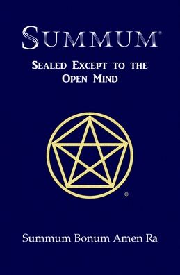 Cover for Summum Bonum Amen Ra · Summum: Sealed Except to the Open Mind (Paperback Book) [2nd edition] (2020)