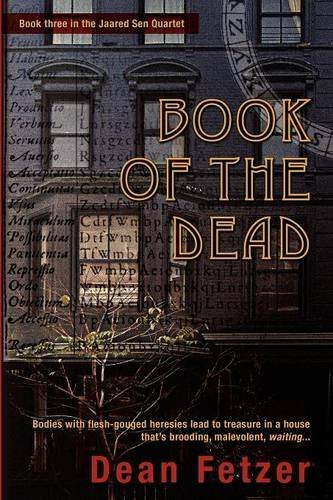Dean Fetzer · Book of the Dead (The Jaared Sen Quartet, Book 3) (Taschenbuch) [1st edition] (2012)