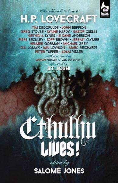 Cover for Tim Dedopulos · Cthulhu Lives!: An Eldritch Tribute to H.P. Lovecraft (Taschenbuch) (2014)