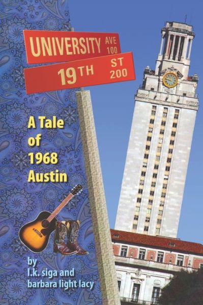 Cover for L.k. Siga · 19th and University : A Tale of 1968 Austin (Paperback Book) (2019)