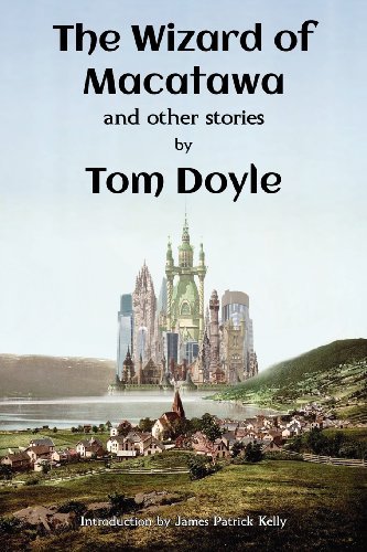 Cover for Tom Doyle · The Wizard of Macatawa and Other Stories (Taschenbuch) (2012)