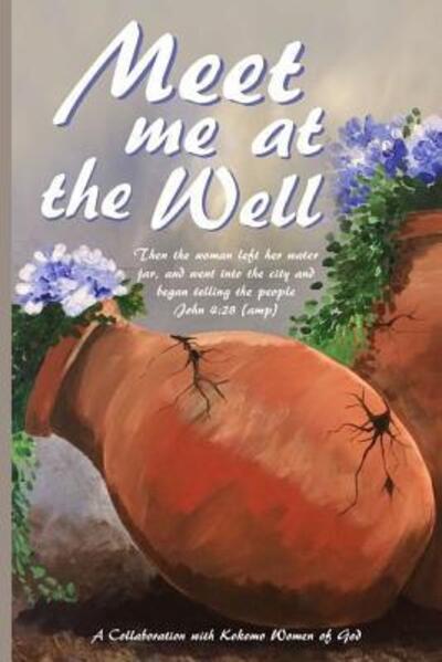 Cover for Carolyn &amp; Emily Loftis · Meet Me at the Well (Paperback Book) (2017)