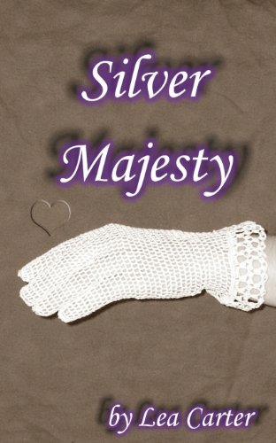 Cover for Lea Carter · Silver Majesty - Silver Sagas (Paperback Bog) (2014)