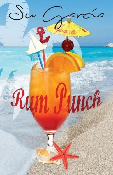 Cover for Su Garcia · Rum Punch (Paperback Book) (2015)