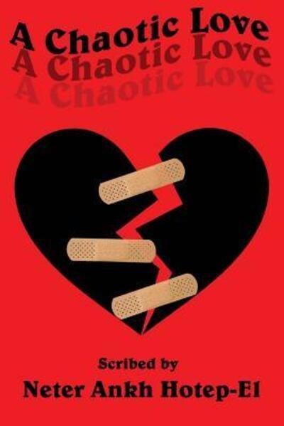 Cover for Neter Ankh Hotep-El · A Chaotic Love (Paperback Bog) (2016)