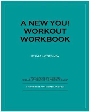 Cover for Kyla Latrice Tennin · A New You! Workout Workbook (Taschenbuch) (2014)
