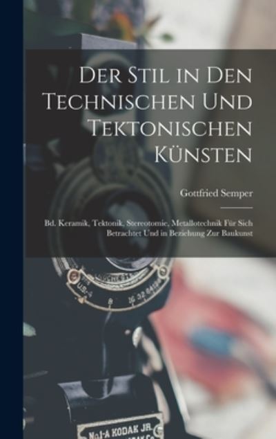 Cover for Gottfried Semper · Stil in Den Technischen und Tektonischen Künsten (Book) (2022)