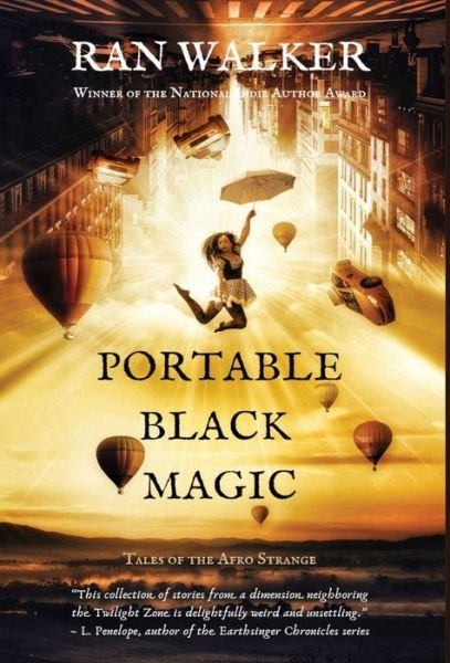 Cover for Ran Walker · Portable Black Magic: Tales of the Afro Strange (Hardcover Book) (2019)
