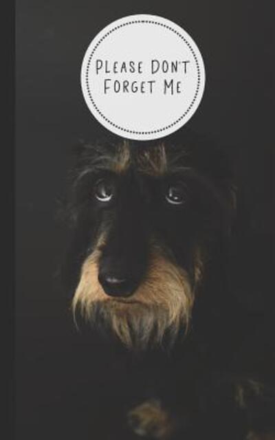 Cover for Cat &amp; Dog Organizers · Please Don't Forget Me : Discreet Internet Password Organizer | Store Websites, Usernames, Passwords | Tabbed Alphabet Pages | Adorable Dog Design (Pocketbok) (2019)