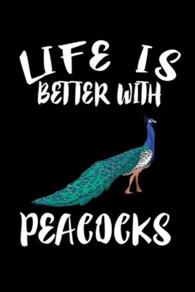 Cover for Marko Marcus · Life Is Better With Peacocks (Paperback Book) (2019)