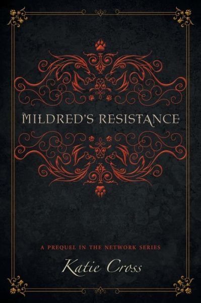 Cover for Katie Cross · Mildred's Resistance (Paperback Bog) (2019)