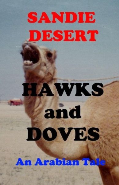 Cover for Sandie Desert · Hawks and Doves An Arabian Tale (Paperback Book) (2019)