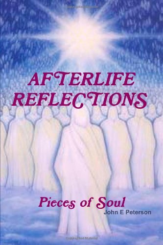 Cover for John Peterson · Afterlife Reflections (Pocketbok) (2011)