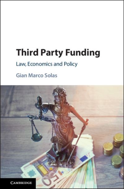 Cover for Gian Marco Solas · Third Party Funding: Law, Economics and Policy (Paperback Book) (2022)