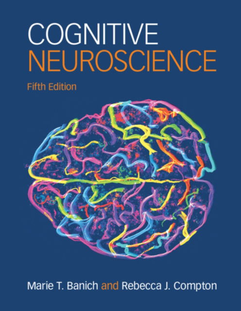 Cover for Banich, Marie T. (University of Colorado Boulder) · Cognitive Neuroscience (Hardcover Book) [5 Revised edition] (2023)