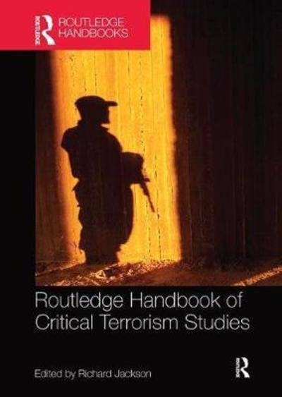 Cover for Richard Jackson · Routledge Handbook of Critical Terrorism Studies (Paperback Book) (2018)
