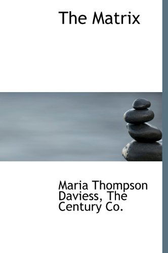 Cover for Maria Thompson Daviess · The Matrix (Hardcover Book) (2010)