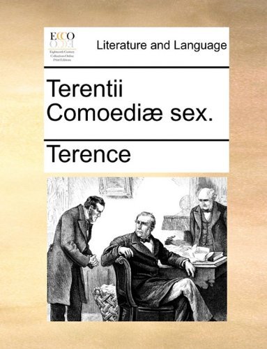 Cover for Terence · Terentii Comoediæ Sex. (Paperback Bog) [Latin edition] (2010)