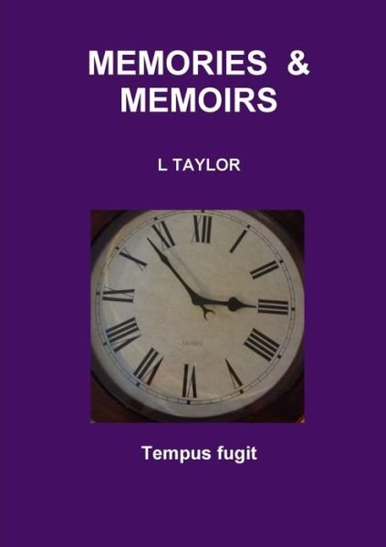 Cover for L Taylor · Memories &amp; Memoirs (Taschenbuch) (2015)