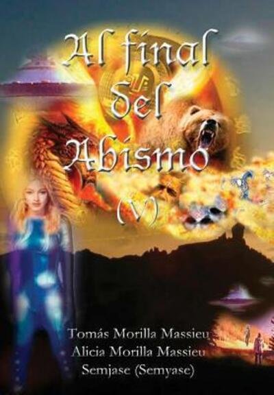 Cover for Tomas Morilla Massieu · Al Final Del Abismo V (Hardcover Book) (2017)