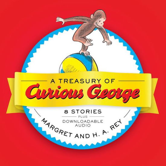 Cover for H. A. Rey · A Treasury of Curious George: 6 Stories in 1! - Curious George (Inbunden Bok) (2017)