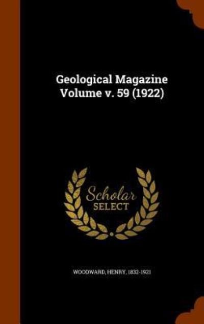 Cover for Henry Woodward · Geological Magazine Volume V. 59 (1922) (Hardcover Book) (2015)