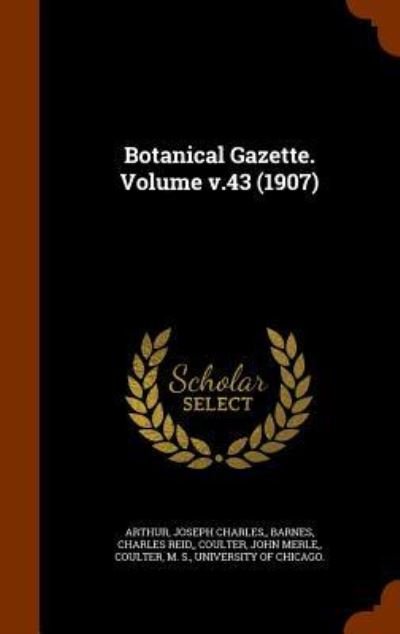 Cover for II Charles · Botanical Gazette. Volume V.43 (1907) (Hardcover Book) (2015)