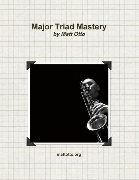 Cover for Matt Otto · Major Triad Mastery (Bok) (2016)
