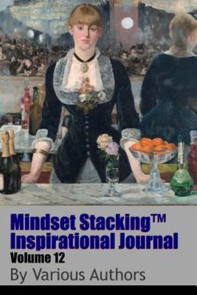 Cover for Robert C. Worstell · Mindset Stackingtm Inspirational Journal Volume12 (Paperback Book) (2017)