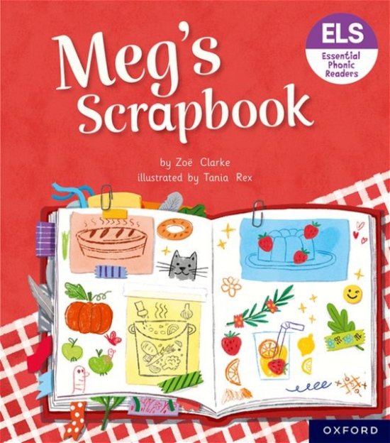 Cover for Zoe Clarke · Essential Letters and Sounds: Essential Phonic Readers: Oxford Reading Level 4: Meg's Scrapbook - Essential Letters and Sounds: Essential Phonic Readers (Paperback Book) (2023)