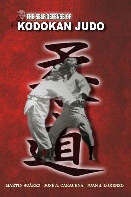Cover for Jose Caracena · The Self Defense of Kodokan Judo (Paperback Book) (2018)